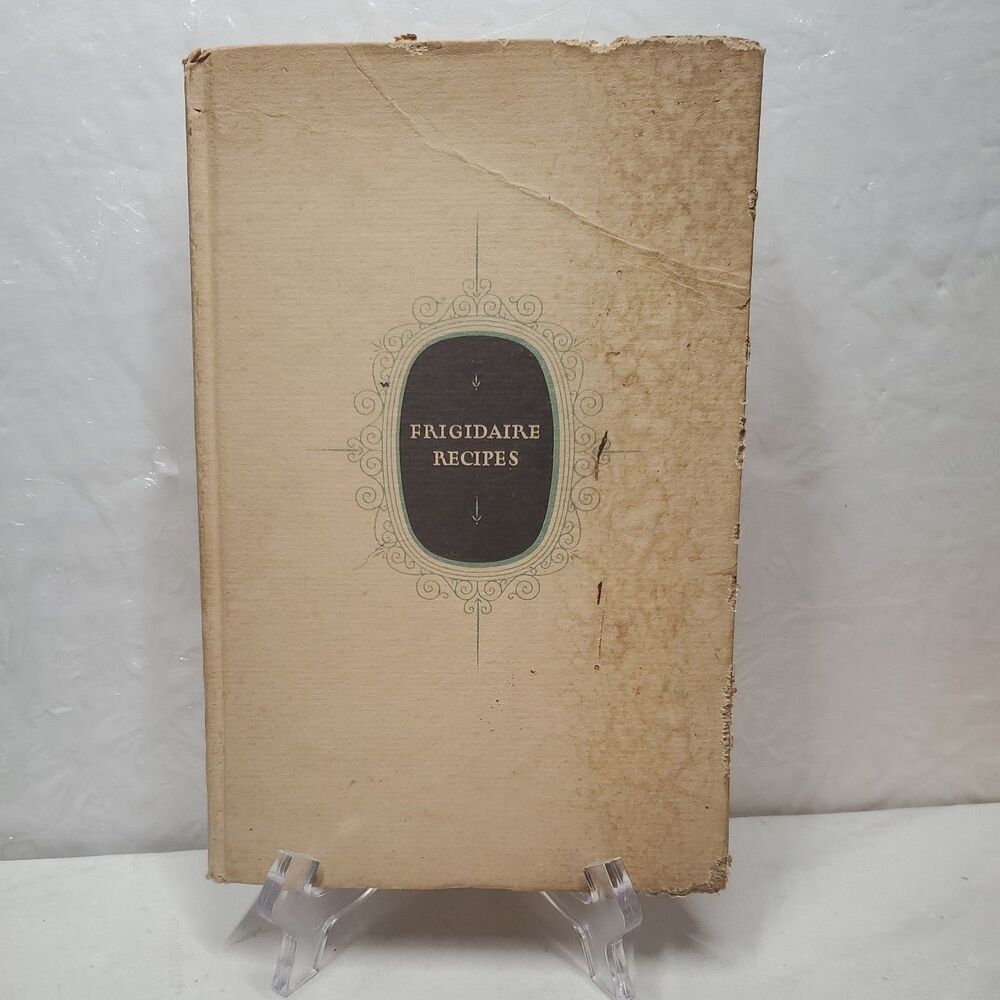Vintage 1928 Frigidaire Recipes Hardcover Cookbook- Inscribed Bellows Falls